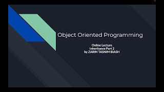 Details ZTB CSE111 Online Class: Inheritance Part 2 | Zarin Tasnim Biash Guide