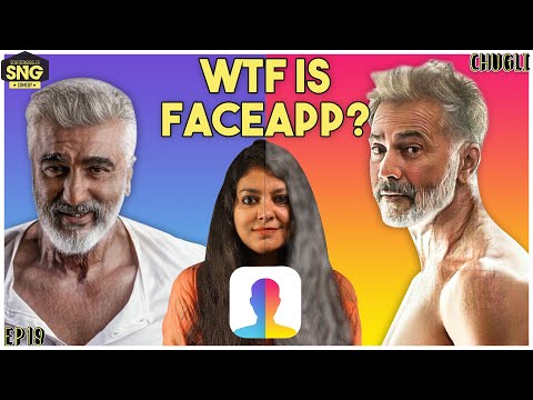 WTF Is FaceApp? | SnG: Chugli - Ep 18