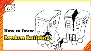 How to Draw Broken Building