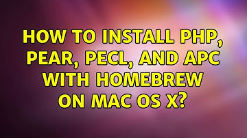 How to install PHP, Pear, PECL, and APC with Homebrew on Mac OS X? (5 Solutions!!)