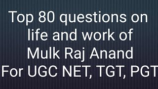 Mulk Raj Anand :80 important facts for exam