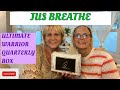 New Box to Channel // Jus Breathe // Ultimate Warrior Qtrly Box// Calm your mind & Inspire your soul