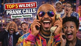 Nephew Tommy Prank Calls – Top 5 Wildest Phone Pranks with Crazy Reactions