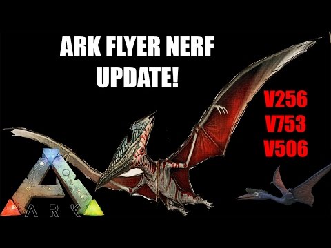 ark update v256 flyer nerf thoughts ark flyer nerf details