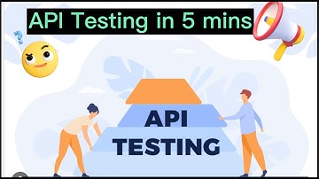 What is an API Testing(in 5 Minutes)