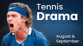 Tennis Drama & Angry Moments 2022 - August & September