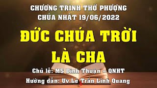 HTTL PHAN THIẾT - Chương trình Thờ Phượng Chúa - 19/06/2022