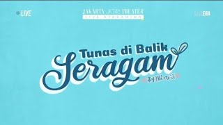 FULL SHOW TUNAS DI BALIK SERAGAM JKT48   23 MEI2024