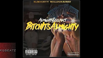 Almighty Suspect - B***h Its Almighty [Intro] [Prod. By LowTheGreat] [New 2017]
