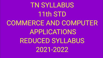 TN Samacheer 11th STD commerce and computer application reduced syllabus