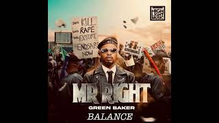 Green Baker - Balance | "Mr Right" 2022