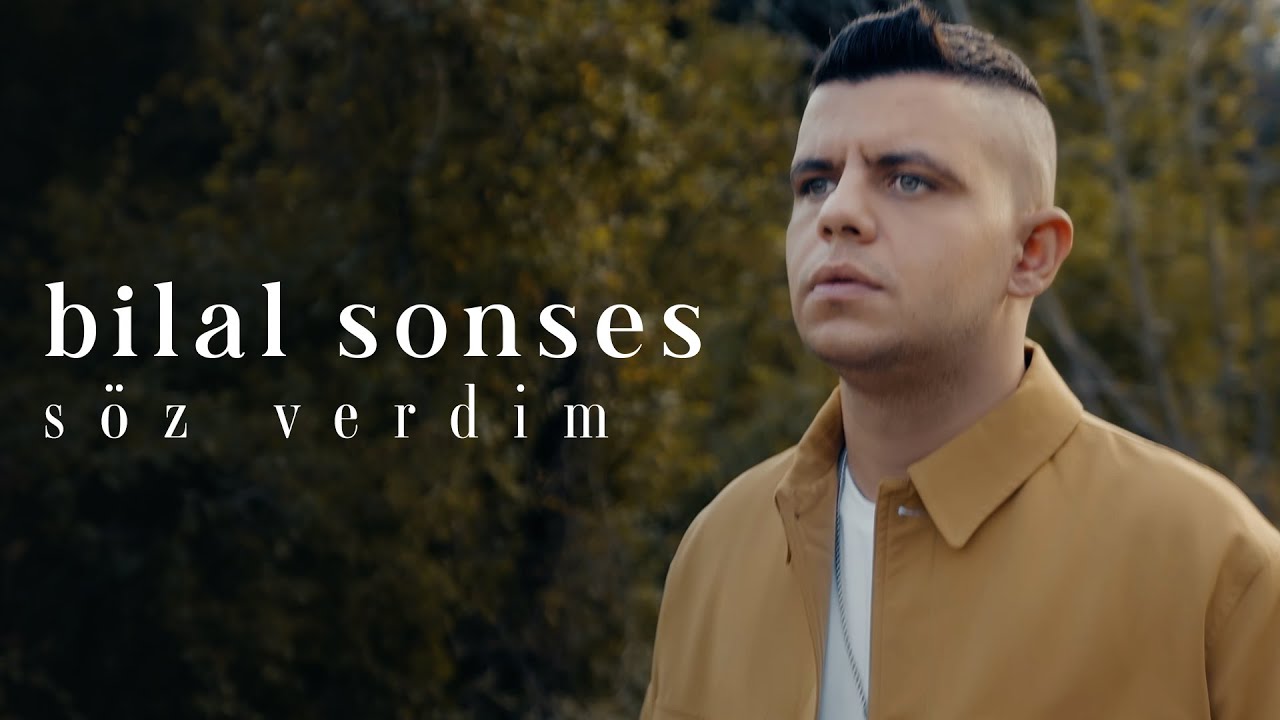 Bilal SONSES   Sz Verdim Official Video