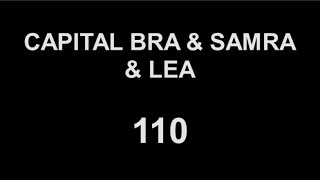Capital Bra &amp; Samra &amp; Lea - 110 (lyrics)