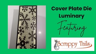 EASY TO CREATE Cover Plate Die Luminary feat. Scrappy Tails Crafts