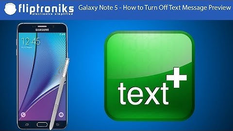 Galaxy Note 5 - How to Turn Off Text Message Preview - Fliptroniks.com