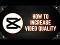 CapCut PC Tutorial: How to Increase Video Quality Using the Adjustment