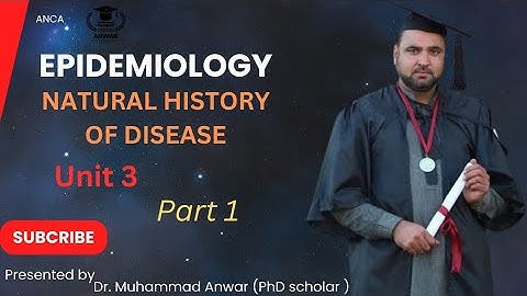 BSN KMU 6th SEMESTER EPIDEMIOLOGY UNIT 3 NATURAL HISTORY OF DISEASE PART 1