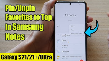 Galaxy S21/Ultra/Plus: How to Pin/Unpin Favorites to Top in Samsung Notes