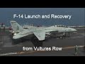 F-14 launch and recovery from Vulture's Row