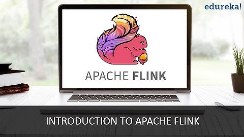 Introduction to Apache Flink | Edureka