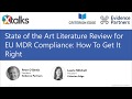 State of the Art Literature Review for EU MDR Compliance: How To Get It Right