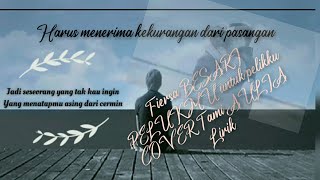 Fiersa Besari Pelukku Untuk Pelikmu (OST Imperfect) COVER TAMI AULIA LIRIK