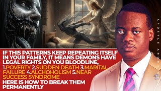 SIGNS THAT DEMONS HAVE LEGAL RIGHTS IN YOUR BLOODLINE AND HOW TO BREAK FREE || APOSTLE AROME OSAYI 