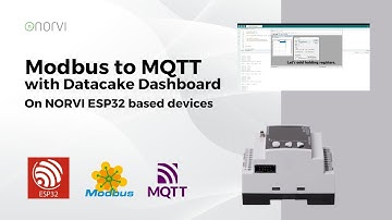 MODBUS to MQTT with Datacake Dashboard on NORVI ESP32 based devices