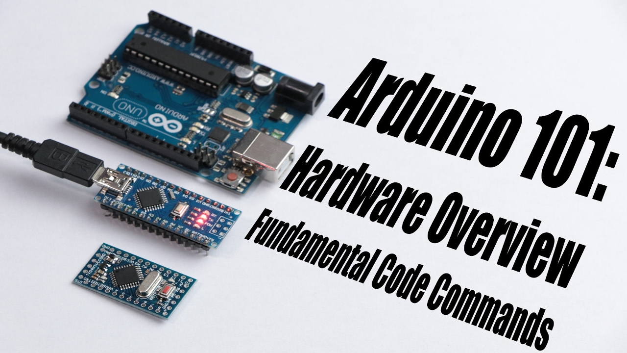 Arduino Basics 101: Hardware Overview, Fundamental Code Commands - YouTube