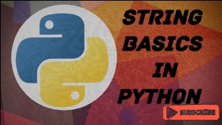 String Basics in python