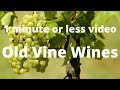 Wine basics old vine wine