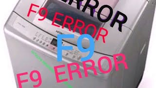 HOW  TO REPAIR F9 ERROR CODE HITACHI WASHING MACHINE   F9 HOW YOU CAN REPAIR WITHOUT TECHNICIAN16KG