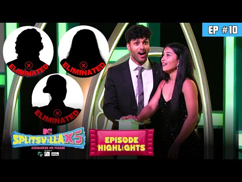 Mtv Splitsvilla X5 | Episode 10 Highlights | A New Ideal Match And Three Casualties!