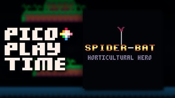 Pico Playtime: Spider-Bat: Horticultural Hero (ToyBoxJam 2020)