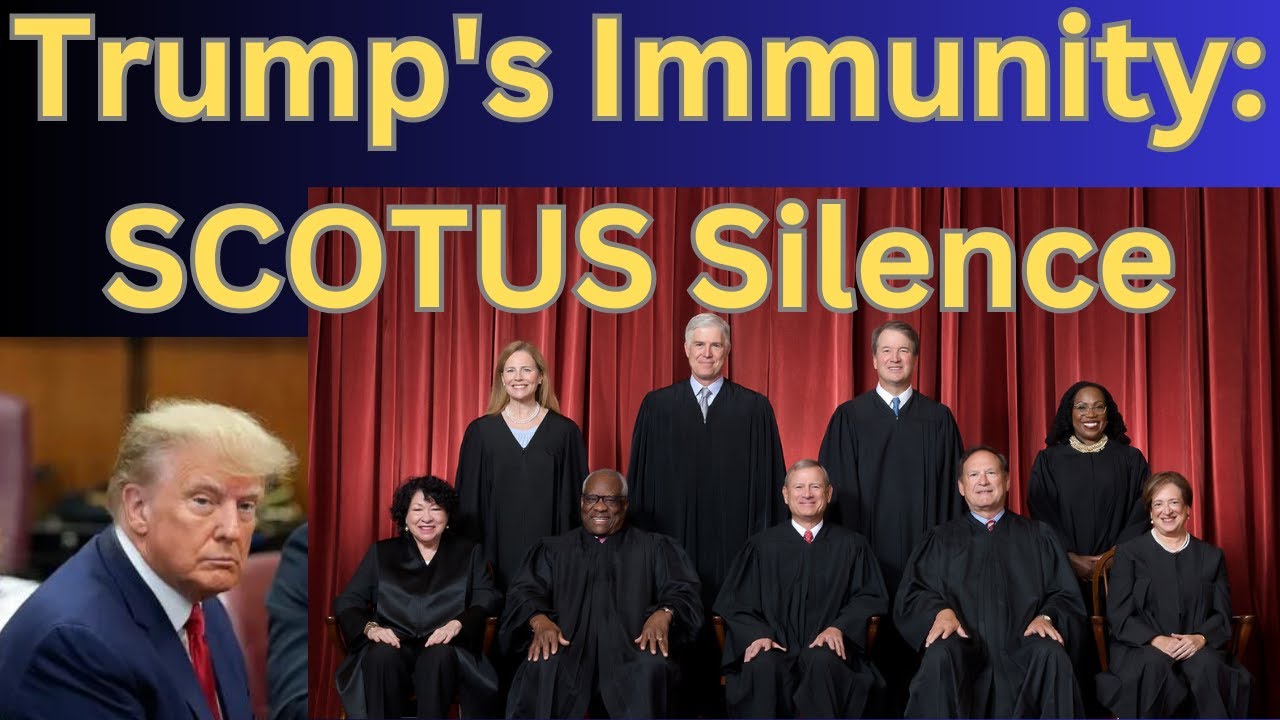 Trump's Immunity, a Dangerous Precedent? The Supreme Court's Unnerving Silence