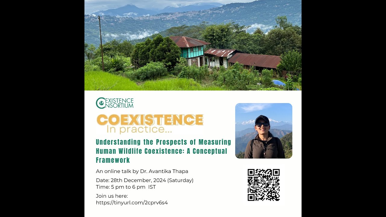 Understanding the Prospects of Measuring Human Wildlife Coexistence by Dr Avantika Thapa