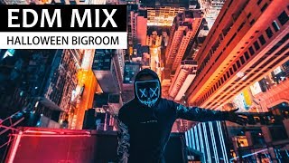 EDM BIGROOM MIX - Electro House Halloween Party Music Mix 2018