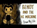 BENDY AND THE INK MACHINE | Draw My Life