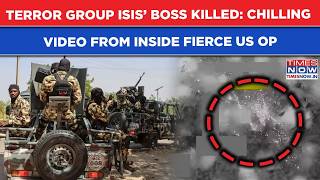 ISIS Boss Killed In Nigeria: Chilling Video From Inside US Fierce Ops To Eliminate Terror Group Head