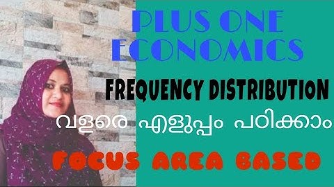 Plus one Economics / Chapter 3: organisation of data  part 2 Frequency distribution # Focus Area #