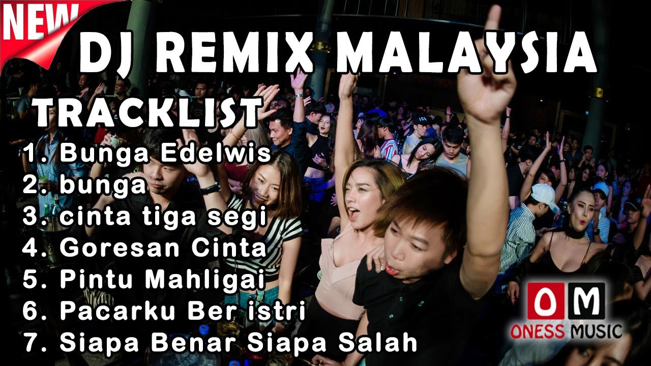 DJ FUNKOT MALAYSIA FULL BASS TERBARU BUNGA EDELWIS X OH BUNGA