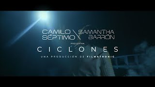 Video thumbnail of "Ciclones - Camilo Séptimo y Samantha Barrón"