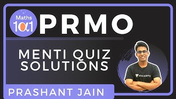 Menti Quiz Solutions | PRMO 2020 Course | Maths 101 | Prashant Jain
