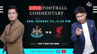 နယူးကာဆယ်ယူနိုက်တက် vs လီဗာပူးလ် (Premier League မြန်မာနောက်ခံစကားပြောတင်ဆက်မှု)(Live)