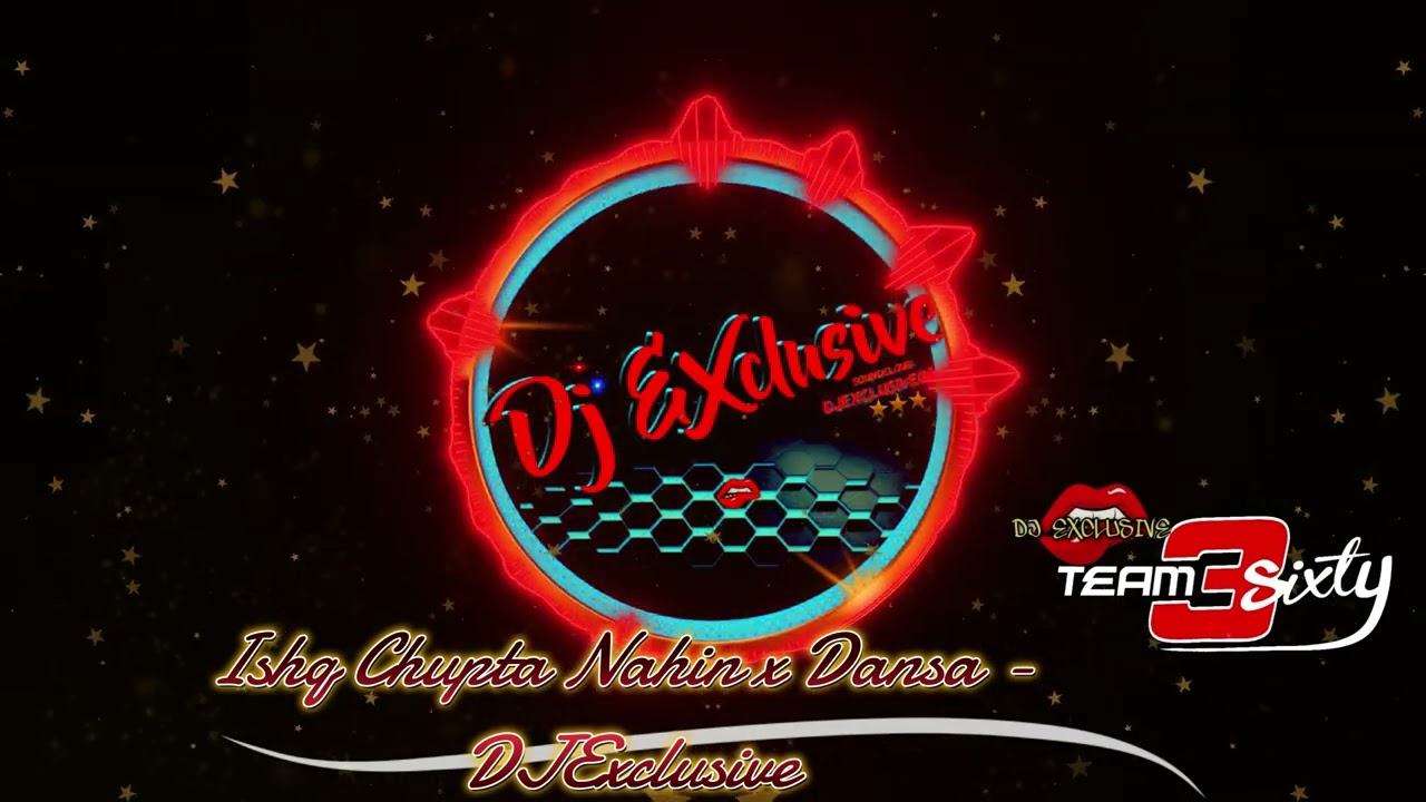 Ishq Chupta Nahin x Dansa - DJ_Exclusive