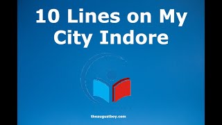 10 Lines on My City Indore in English | 10 Lines Essay on Indore My city My Pride|@myguidepedia6423