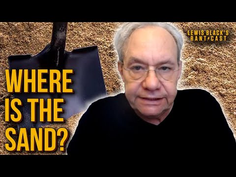 Where's The Sand? | Lewis Black's Rantcast clips