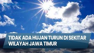 Info Cuaca Surabaya &amp; Jawa Timur hari Jumat, 16 April 2026 : Tidak Ada Hujan Turun di Jawa Timur