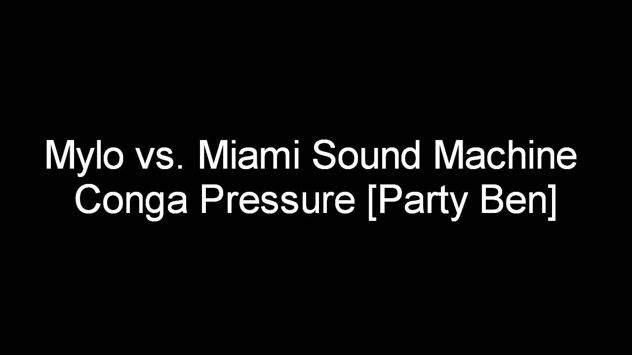 Miami Sound Machine Conga Dance Mix Miami Sound Machine Conga Dance Mix