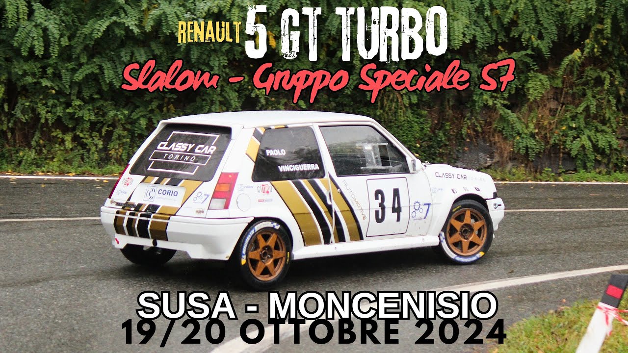 LA GARA DI CASA - SUSA-MONCENISIO 2024 - SLALOM, GRUPPO SPECIALE S7, RENAULT 5 GT TURBO -